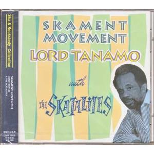 Skament Movement Lord Tanamo With Skatalites (CD)