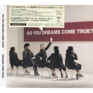 DO YOU DREAMS COME TRUE？ ／ DREAMS COME TRUE (CD、DV...