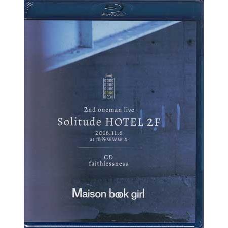 Solitude HOTEL 2F＋faithlessness (CD、Blu-ray)