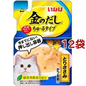 いなば 金のだし ちゅ〜るタイプ とりささみ かつお節入り ( 140g*12袋セット )/ 金のだし｜soukai