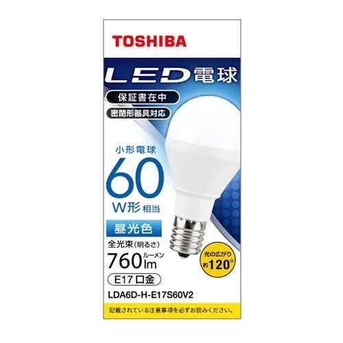 東芝 LED電球 昼光色 60W形相当 直下120度 LDA6D-H-E17S60V2 ( 1個 )...