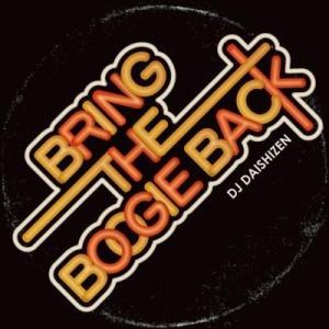 BRING THE BOOGIE BACK / DJ 大自然