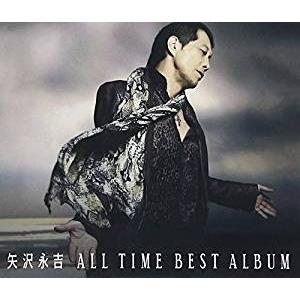 矢沢永吉/矢沢永吉 ALL TIME BEST ALBUM(...