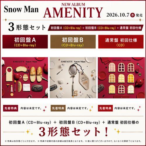 【全3形態 (各初回盤 Blu-ray付)+(形態別特典全部付)セット】Snow Man／AMENI...