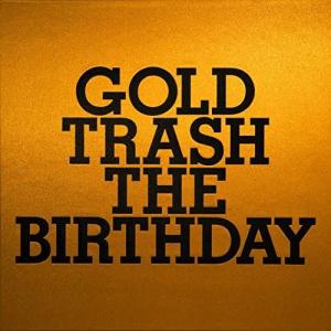 The Birthday／GOLD TRASH (2CD) UMCK-1519 2015/9/16発売