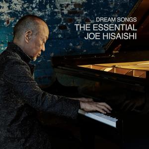 久石譲／Dream Songs: The Essential Joe Hisaishi (2CD) UMCK-1638 2020/2/21発売｜soundace