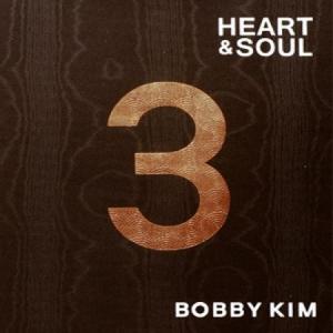 BOBBY KIM / 『3：HEART & SOUL』(2010)｜soundspace