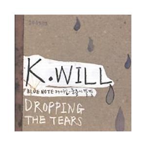 K.WILL / DROPPING THE TEARS｜soundspace