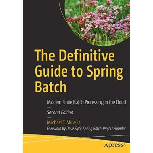 The Definitive Guide to Spring Batch: Modern Finite Batch Processing 並行輸入