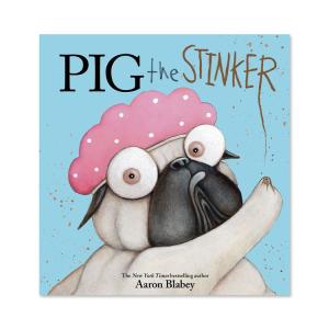 【洋書】ピッグ・ザ・スティンカー [アーロン・ブレイビー]Pig the Stinker (Pig the Pug Series) [Aaron Blabey] ピッグ・ザ・パグ・シリーズ