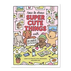 【洋書】ボビー・グッズと一緒に超キュートなものを描く方法： とってもかわいいアートの描き方と色を学ぼう！ [ボビー・グッズ] How to Draw