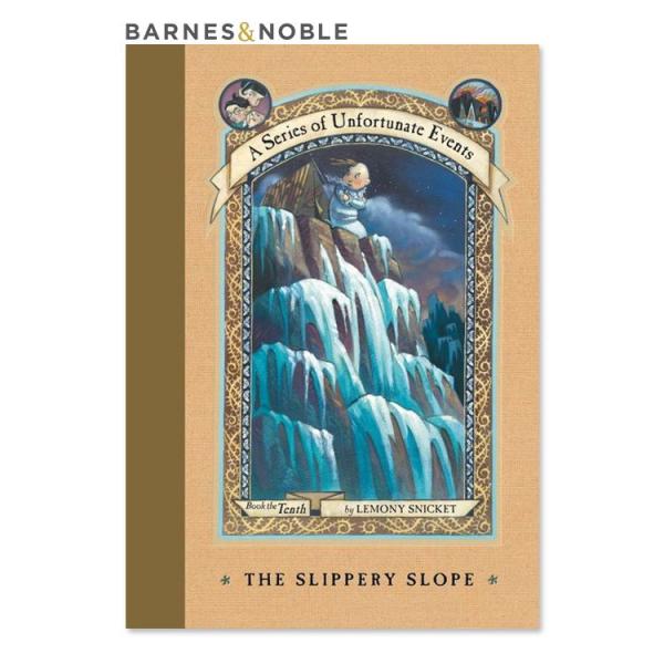 【洋書】滑りやすい斜面: 第十巻 (世にも不幸なできごとシリーズ) [レモニー・スニケット] The...