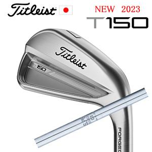 2023 T150 単品アイアン#4,WEDGE48度 N.S.PRO 950GH タイトリスト 正規製品販売店、保証書発行 日本仕様 2023年8月下旬発売｜spinlinegolf