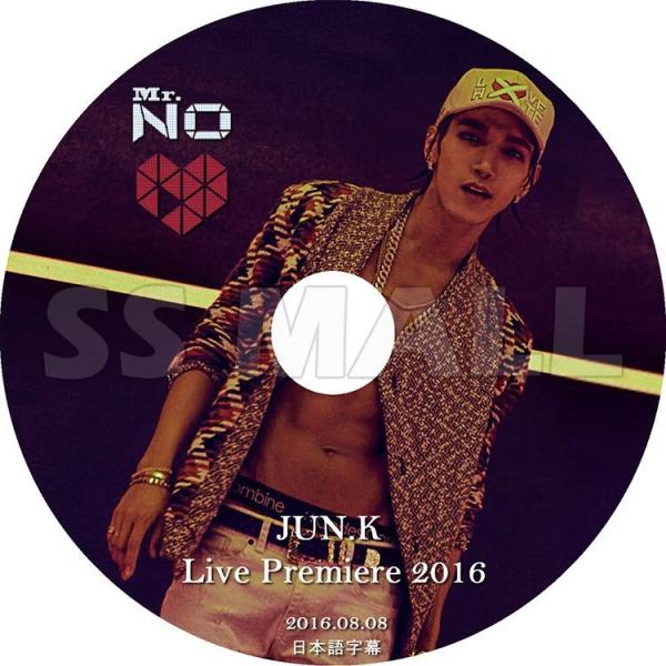 K-POP DVD Jun.K Live Premiere 2016 (2016.08.08) 日本...