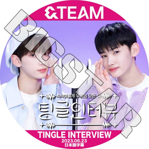 K-POP DVD &amp;TEAM TINGLE INTERVIEW 2023.06.23 日本語字幕あ...