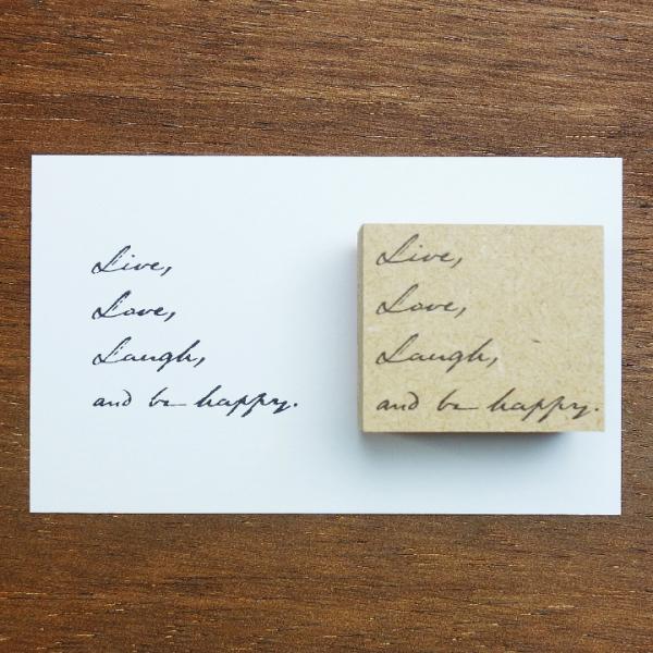 Live, Love, Laugh, and be happy.（d-005）
