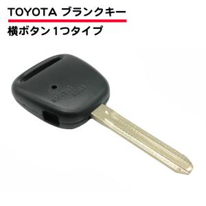 TOYOTA トヨタ ブランクキー 互換品 横 1ボタン ヴィッツ ファンカーゴ bB イスト シェンタ ハイエース プラッツ 送料無料｜スタンダードネット