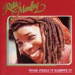 輸入盤 RITA MARLEY / WHO FEELS IT KNOWS IT [CD]