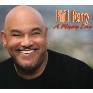 輸入盤 PHIL PERRY / A MIGHTY LOVE [CD]