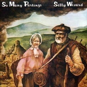 輸入盤 SILLY WIZARD / SO MANY PARTINGS [CD]｜starclub
