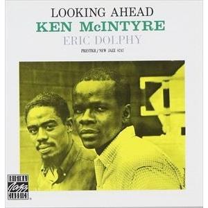 輸入盤 KEN MCINTYRE／ERIC DOLPHY / LOOKING AHEAD （REMA...