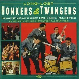 輸入盤 VARIOUS / LONG-LOST HONKERS ＆ TWANGERS [CD]｜starclub