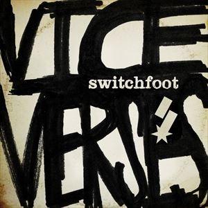輸入盤 SWITCHFOOT / VICE VERSES [CD]