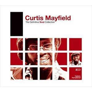 輸入盤 CURTIS MAYFIELD / DEFINITIVE SOUL ： CURTIS MAYFIELD [2CD]