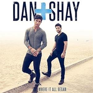 輸入盤 DAN ＋ SHAY / WHERE IT ALL BEGAN （10TH ANNIVERS...