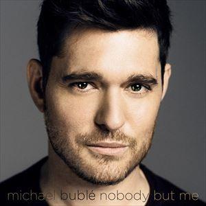 輸入盤 MICHAEL BUBLE / NOBODY BUT ME [CD]