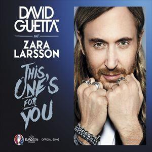 輸入盤 DAVID GUETTA / THIS ONE’S FOR YOU （FEAT. ZARA LARSSON） [CDS]｜starclub