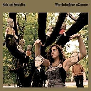 輸入盤 BELLE AND SEBASTIAN / WHAT TO LOOK FOR IN SUMM...