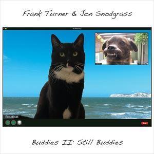 輸入盤 FRANK TURNER ＆ JON SNODGRASS / BUDDIES II ： STILL BUDDIES [CD]｜starclub