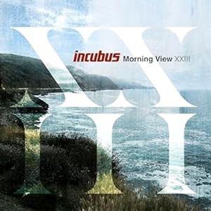 輸入盤 INCUBUS / MORNING VIEW XXIII [CD]｜starclub