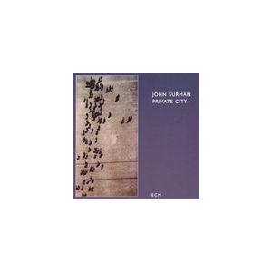 輸入盤 JOHN SURMAN / PRIVATE CITY [CD]