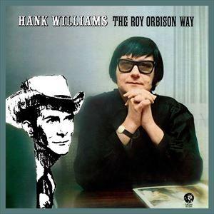 輸入盤 ROY ORBISON / HANK WILLIAMS THE ROY ORBISON [CD]｜starclub