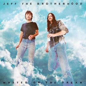 輸入盤 JEFF THE BROTHERHOOD / WASTED ON THE DREAM [CD...