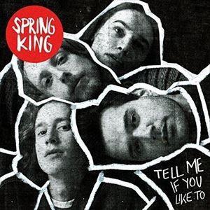 Spring King Tell Me if You Like To LP