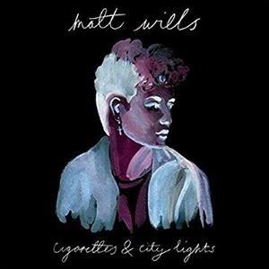 輸入盤 MATT WILLS / CIGARETTES AND CITY LIGHTS [CD]｜starclub