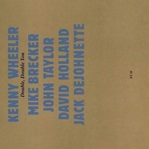 輸入盤 KENNY WHEELER / DOUBLE DOUBLE YOU [CD]｜starclub