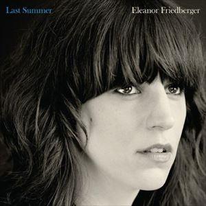 輸入盤 ELEANOR FRIEDBERGER / LAST SUMMER [CD]