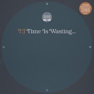 輸入盤 TJ / TIME IS WASTING [LP]｜starclub
