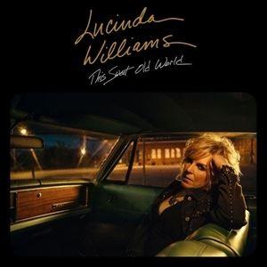 輸入盤 LUCINDA WILLIAMS / THIS SWEET OLD WORLD [CD]