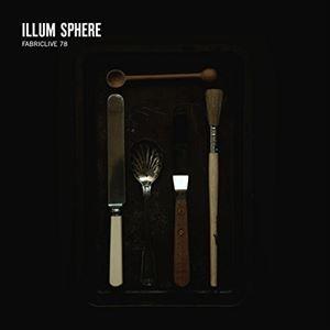 輸入盤 ILLUM SPHERE / FABRICLIVE 78 [CD]