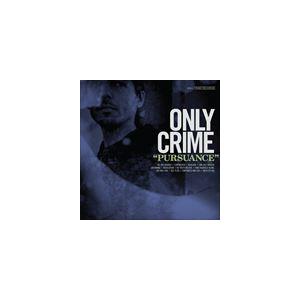 輸入盤 ONLY CRIME / PURSUANCE [CD]