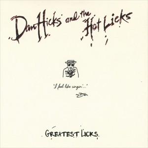 輸入盤 DAN HICKS ＆ THE HOT LICKS / GREATEST LICKS - I...