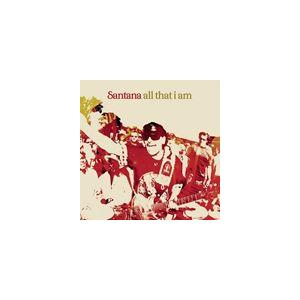 輸入盤 SANTANA / ALL THAT I AM [CD]