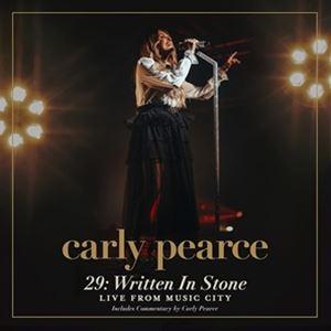 輸入盤 CARLY PEARCE / 29： WRITTEN IN STONE（LIVE FROM MUSIC CITY） [CD]｜starclub