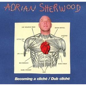 輸入盤 ADRIAN SHERWOOD / BECOMING A CLICHE ／ DUB CLIC...