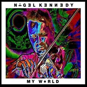 Kennedy/Kennedy/Robinson/Boyle/Czerwinsky / Nigel Kennedy: My World